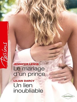cover image of Le mariage d'un prince--Un lien inoubliable